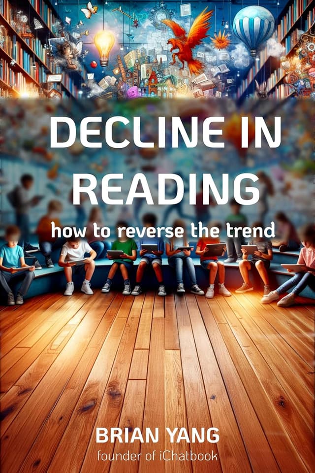 The Decline in Reading: How to Reverse the Trend